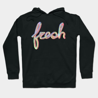 Cursive Fresh Hoodie